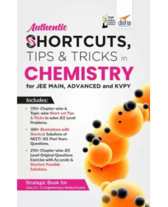 Authentic SHORTCUTS, TIPS & TRICKS In CHEMISTRY For JEE Main, Advanced & KVPY